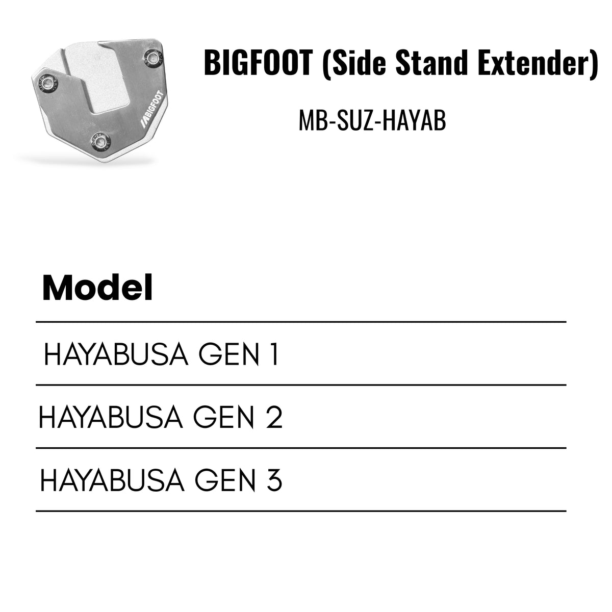 Fit Guide for Side stand extender for Suzuki Hayabusa Gen 1  / Gen 2  /  Gen 3 – Bigfoot
