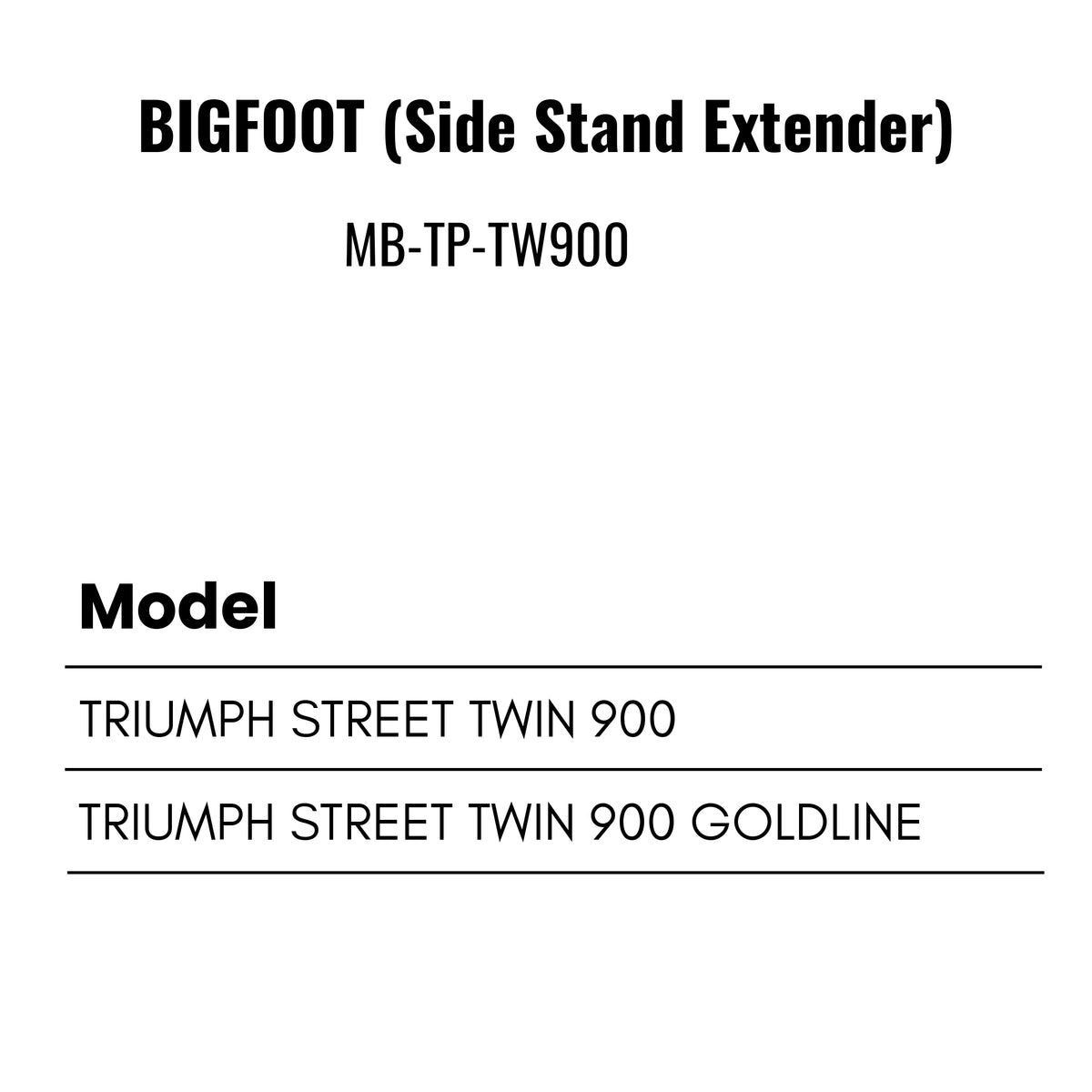 Fit Guide for Side stand extender for Triumph Street Twin 900 – Bigfoot